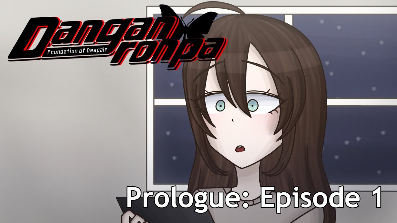 Danganronpa: Foundation of Despair - Prologue: Episode 1