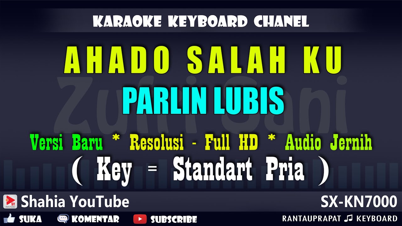 AHADO SALAHKU PARLIN LUBIS KARAOKE TAPSEL | Shahia Youtube