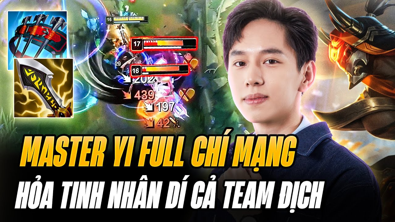 Giáo Án Master Yi Full Chí Mạng Mùa Mới Của Hỏa Tinh Nhân Farm 31 Mạng Rank CT Gặt Đối Thủ Cực Phũ