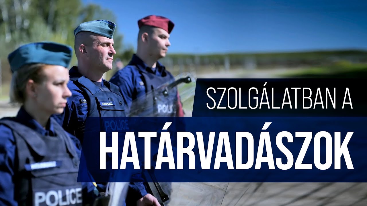 Így védik az országot a határvadászok
