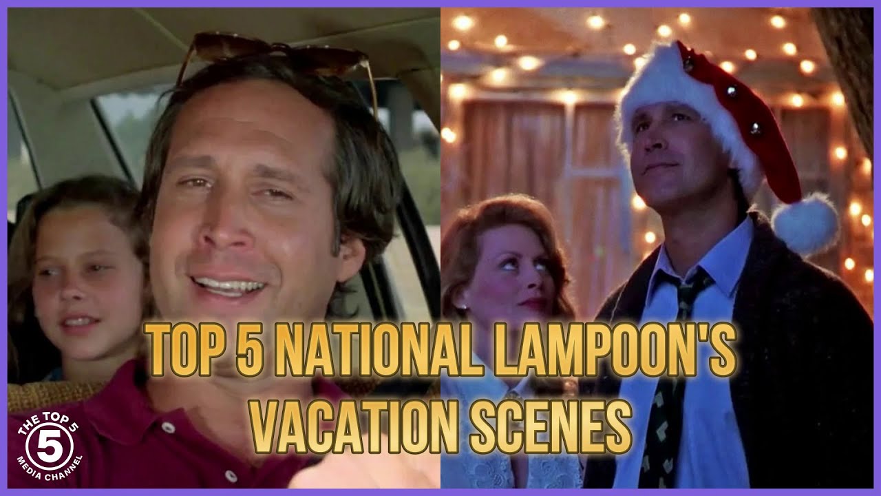 Top 5 National Lampoon Vacation Scenes | The Top 5 Media Channel