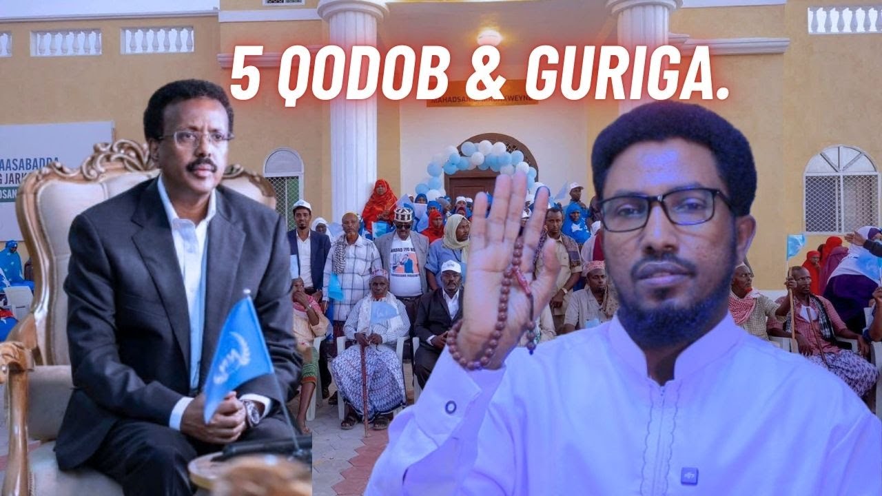 Qasriga Abaal marinta Mw Farmaajo & 5 Amaanada Xasan shiikh 5 Qodob