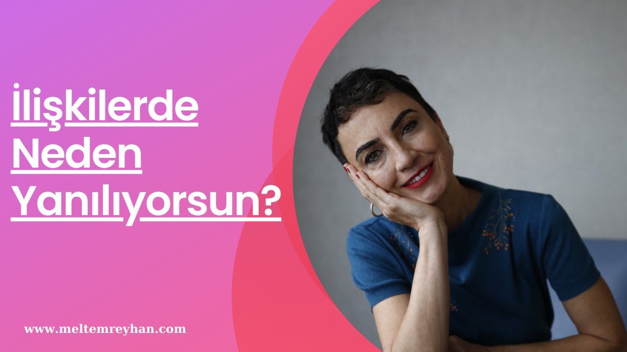 İliskilerde Neden Yanılıyorsun? - 219