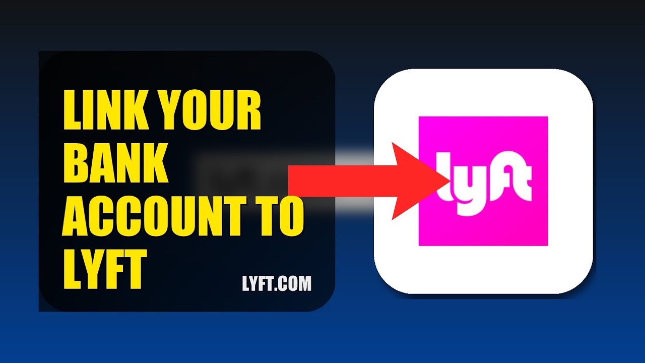 How To Link Your Bank Account To Lyft 2025 (2026)
