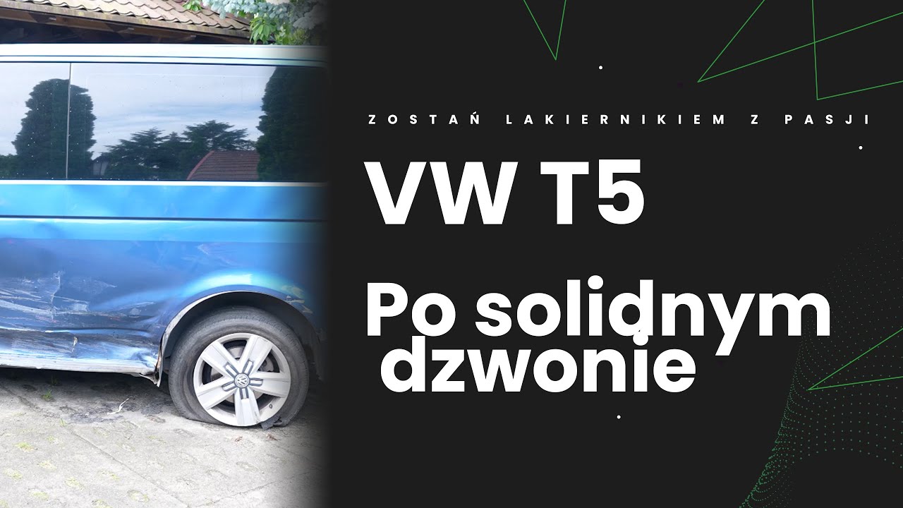 VW T5 Po solidnym dzwonie. Lakiernik z pasji