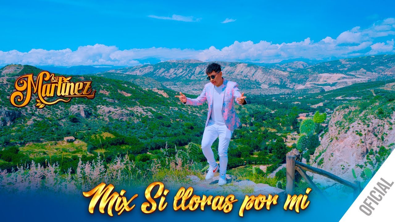 Los Martínez - Mix Si Lloras Por Mi (Video Oficial) | Primicia 2024