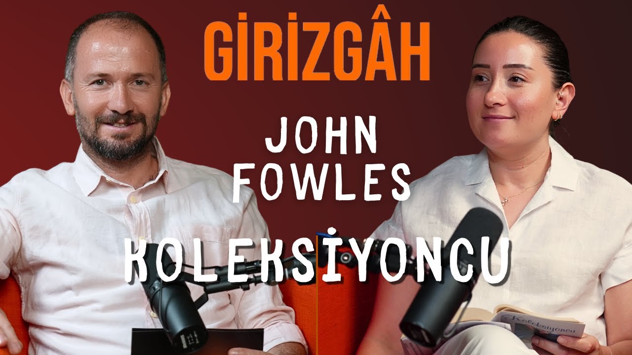 Koleksiyoncu - John Fowles: Bir Köle - Efendi Hikayesi