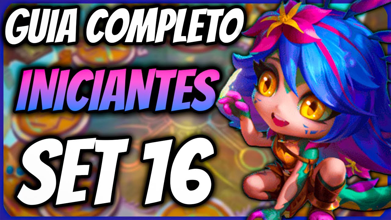COMO JOGAR TFT: GUIA COMPLETO PARA INICIANTES SET 16 TFT (DICAS IMPORTANTES) LORE & LEGENDS