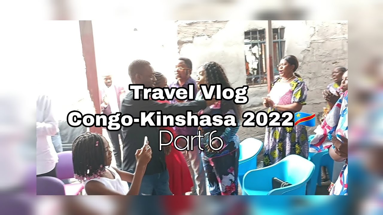 CONGO-KINSHASA 2022 🇨🇩 PART 6