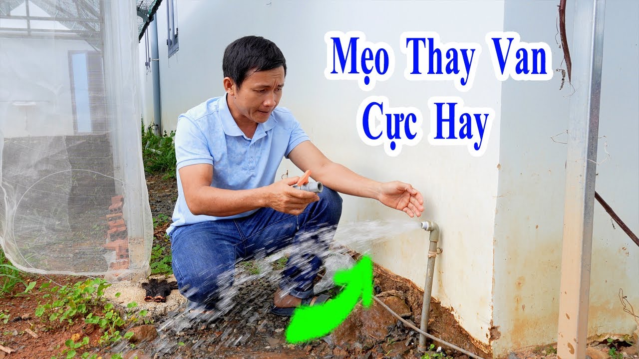 mẹo thay van mà không cần khóa nước cực hay, cách thay vòi nước mà không cần khóa nước