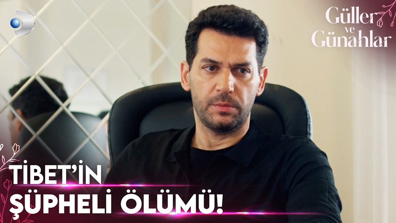 Serhat, Tibet'in patronunun peşinde! - Güller ve Günahlar 20. Bölüm