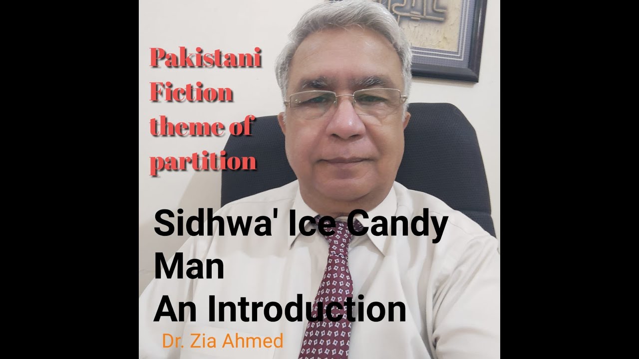 Introduction to Sidhwa's IceCandy Man