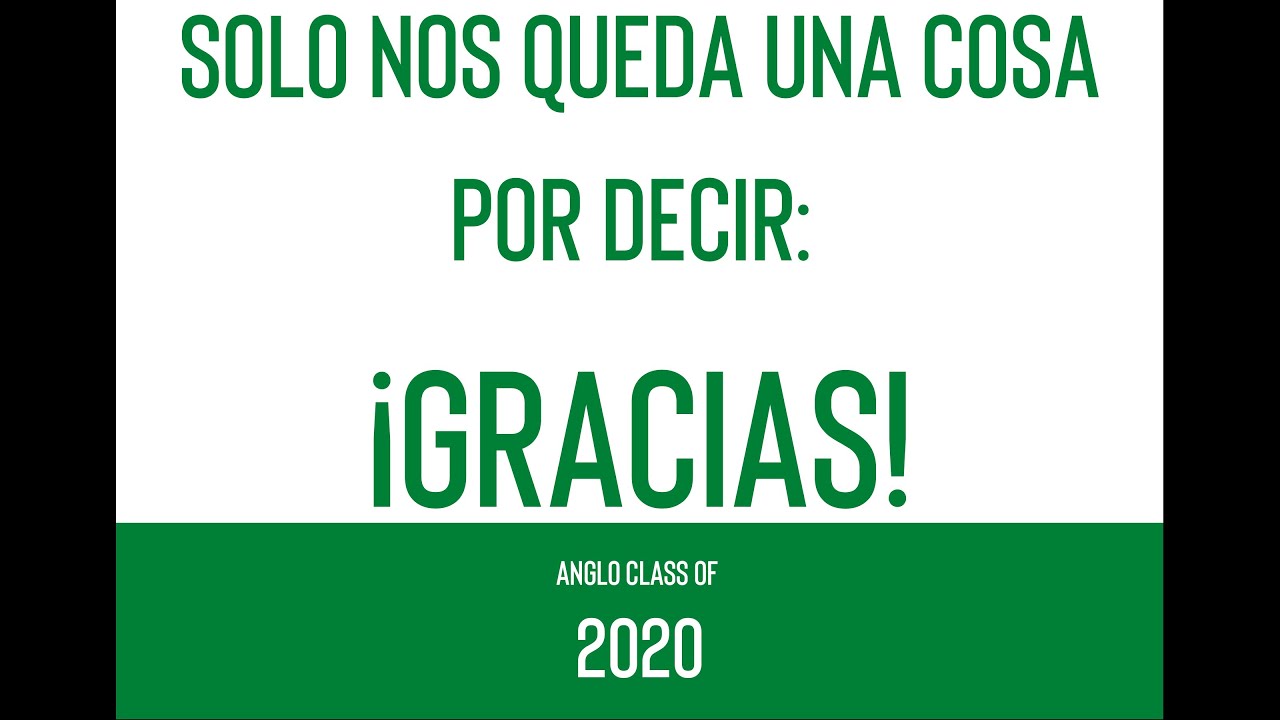 ANGLO 2O2O: ¡Gracias Anglo! / Thank you Anglo!