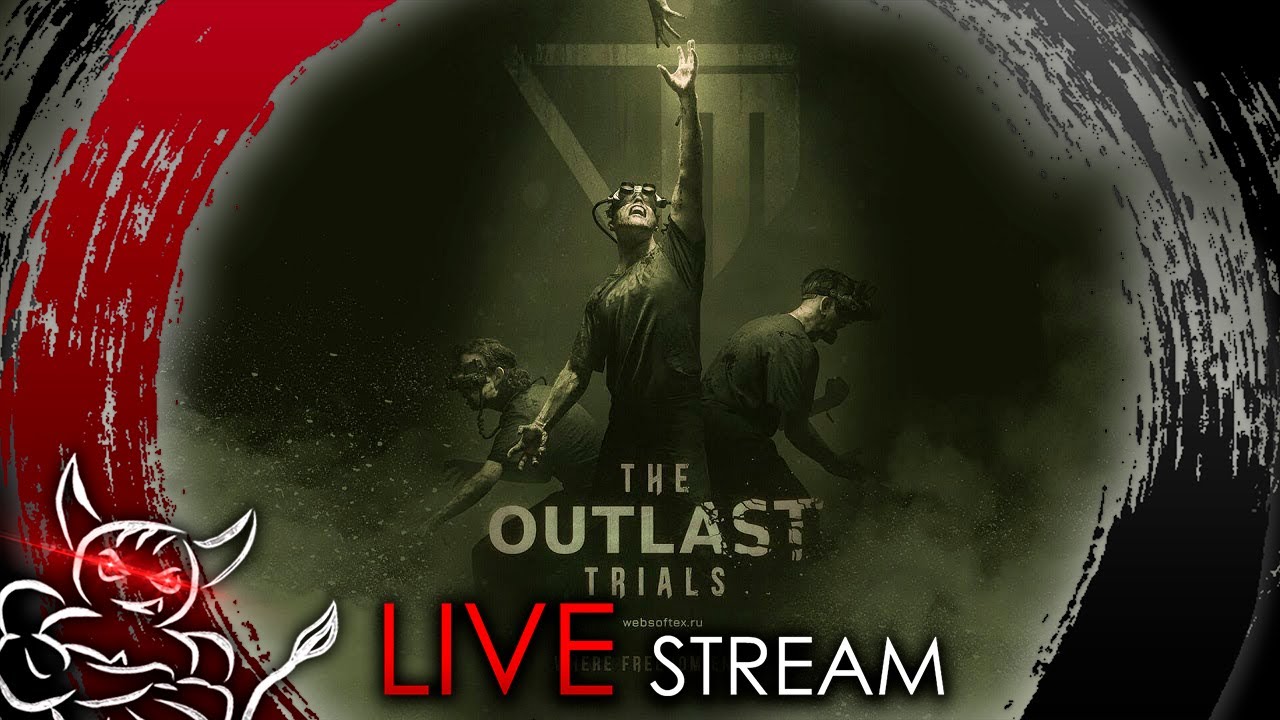 The Outlast Trials - Максимальная сложность [Стрим]