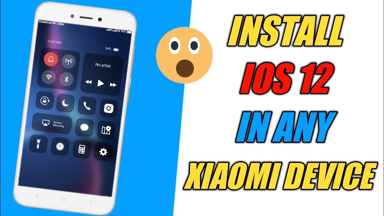 Install IOS 12 In Redmi 5a | Any Xiaomi Device