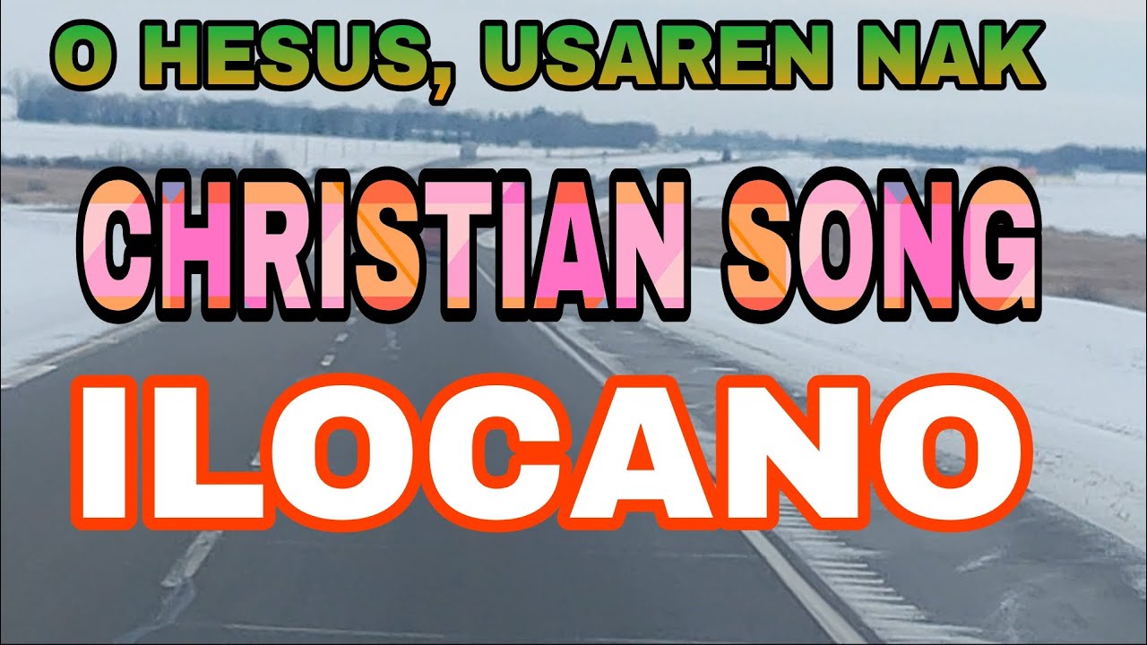 O HESUS, USAREN NAK // CHRISTIAN SONG - ILOCANO ,#roadrunstv ,#yt ,#christianmusic