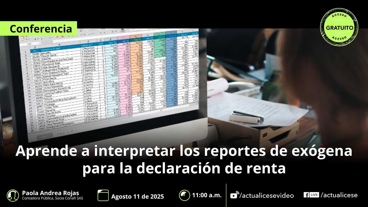 Interpreta los reportes de exógena para la declaración de renta