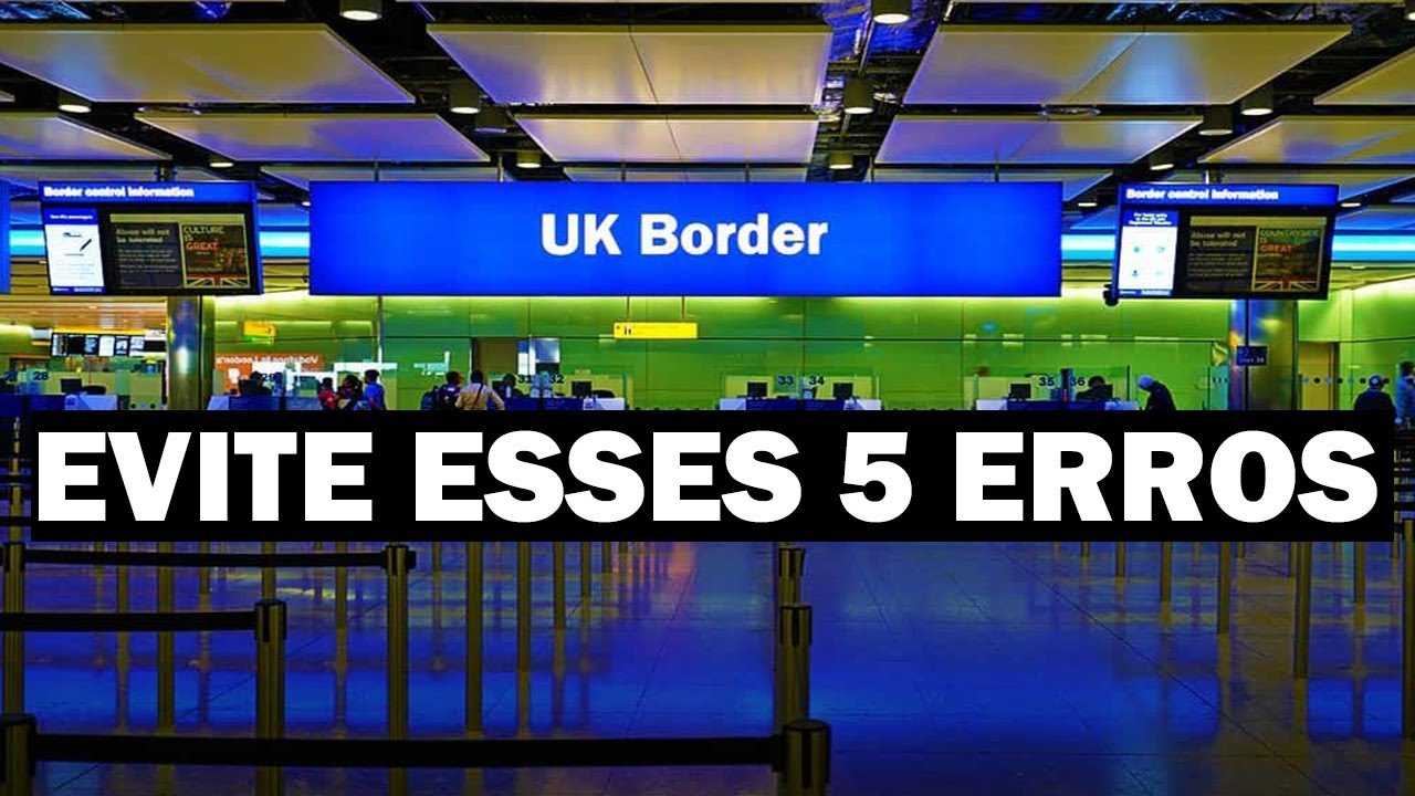5 ERROS QUE BARRAM OS BRASILEIROS NA IMIGRAÇÃO - Enjoy Londres -