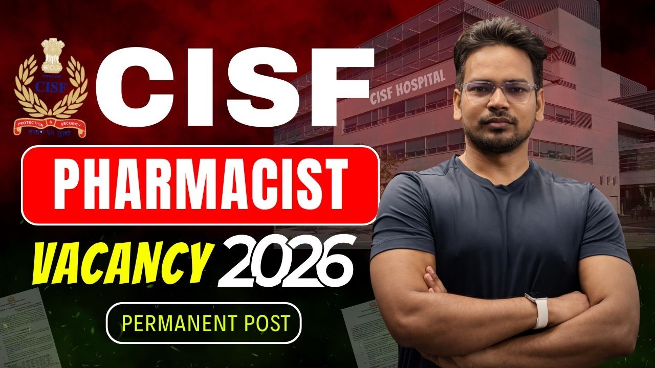 🔥 CISF Pharmacist Vacancy 2026 Out! | Eligibility, Syllabus & Selection Process Complete Details!