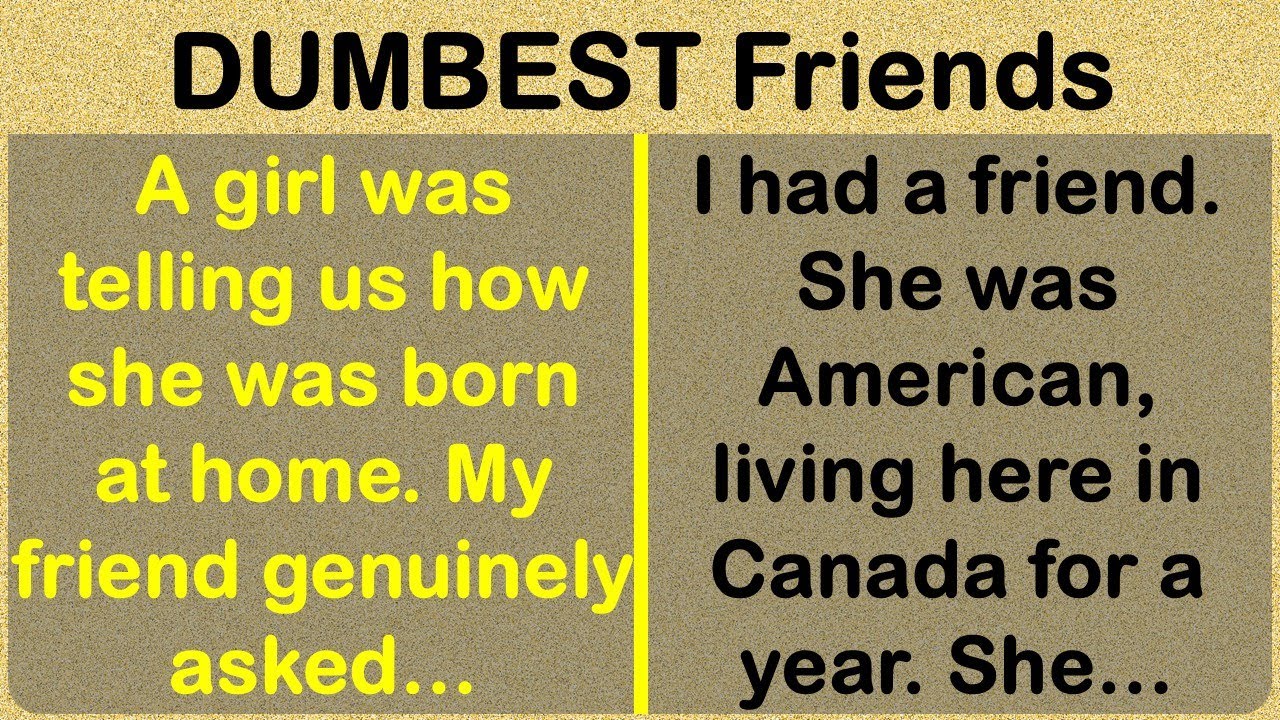 DUMBEST, Downright Craziest Friends and Their Stories! 🫨🤯🤦‍♂️