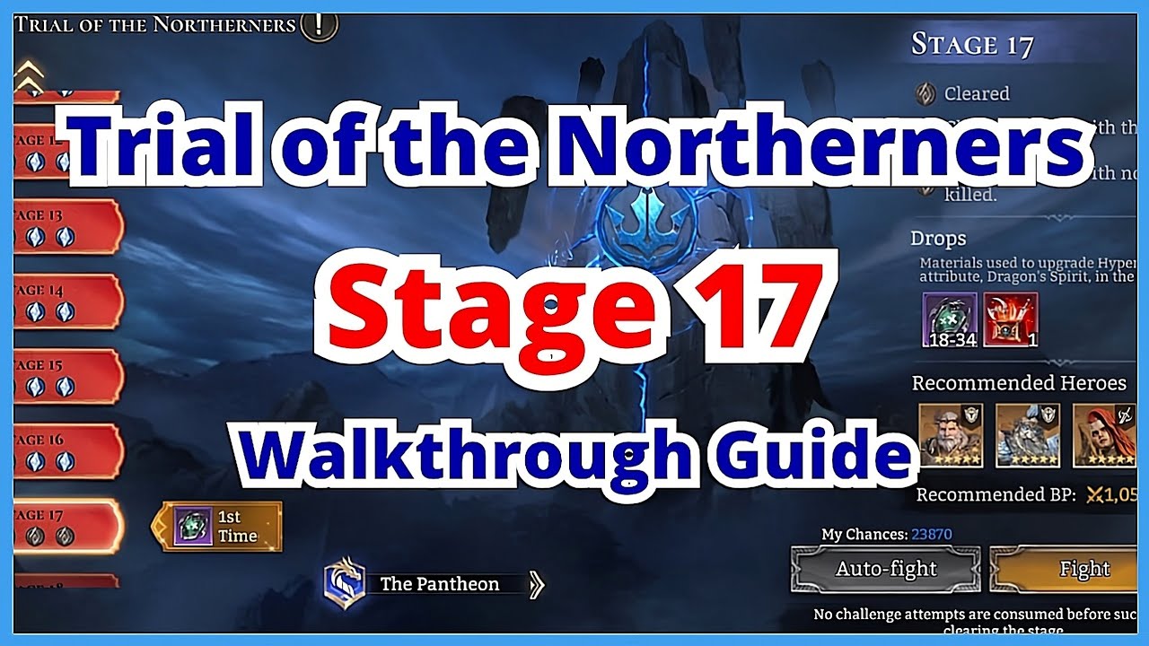 Watcher of Realms Trial of the Northerners Stage 17 Cleared | Walkthrough Guide