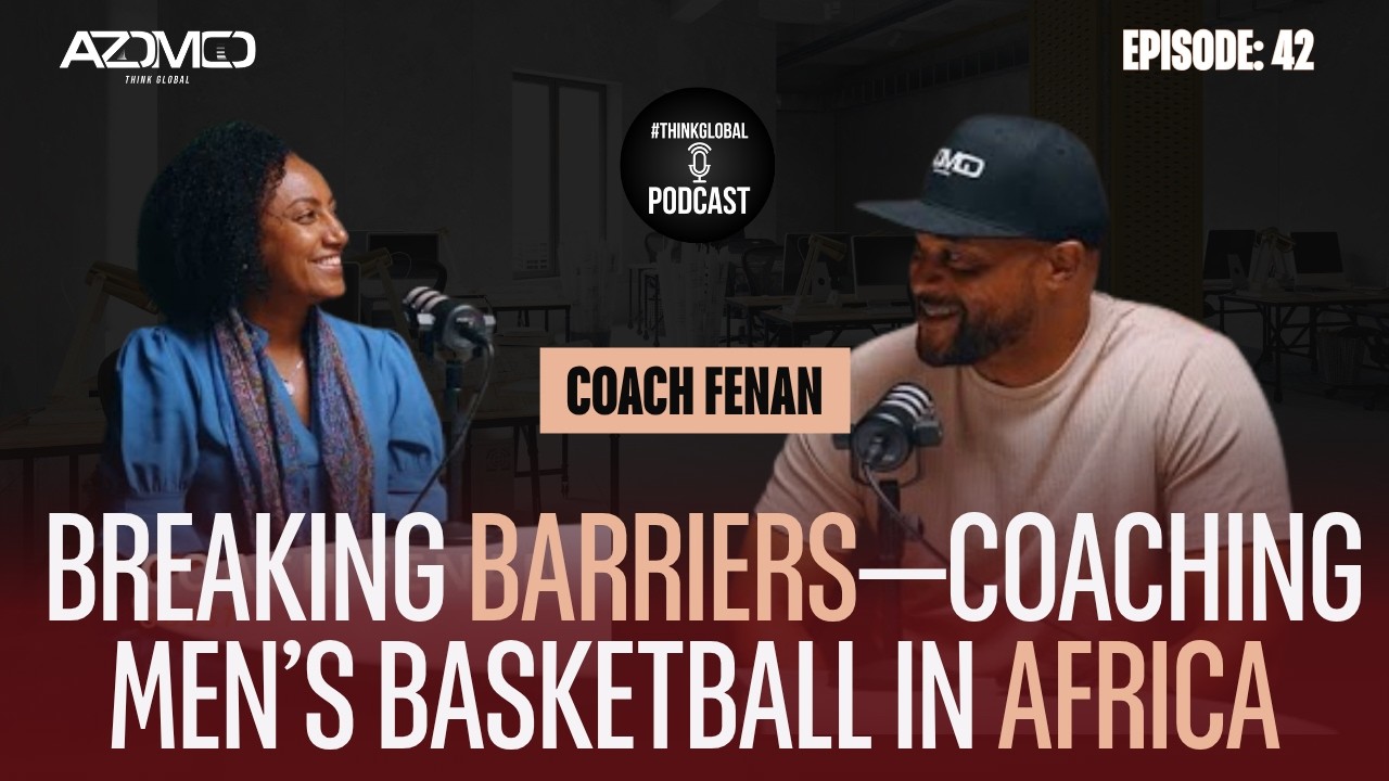 Episode 42: Breaking Barriers — Coach Fenan on coaching Men’s Basketball in Africa