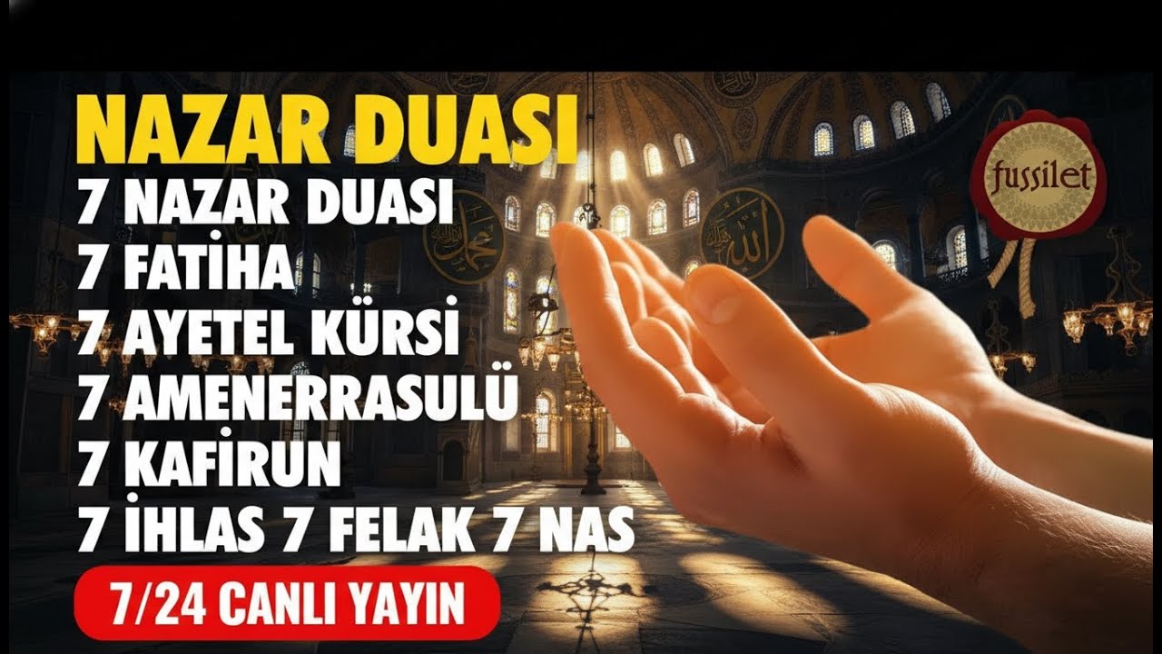 🔴 CANLI | Çok Güçlü Nazar, Büyü, Haset, Kıskançlık, Kaza, Bela Nazar Duası Rukye Ayetleri