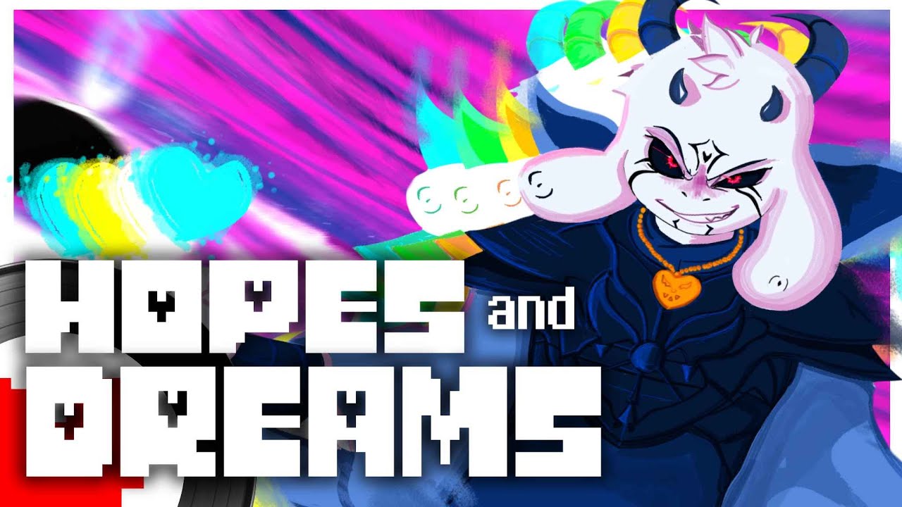 UNDERTALE REMIX - HOPES AND DREAMS