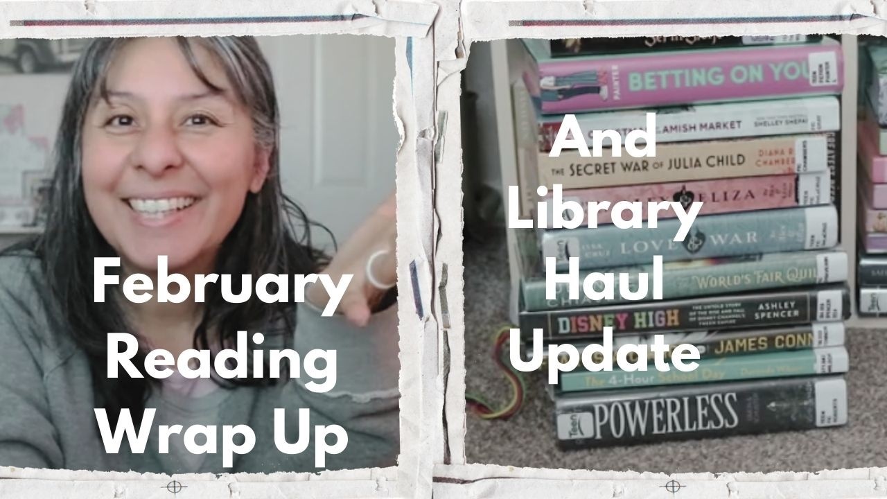 February Reading & Library Haul Wrap up