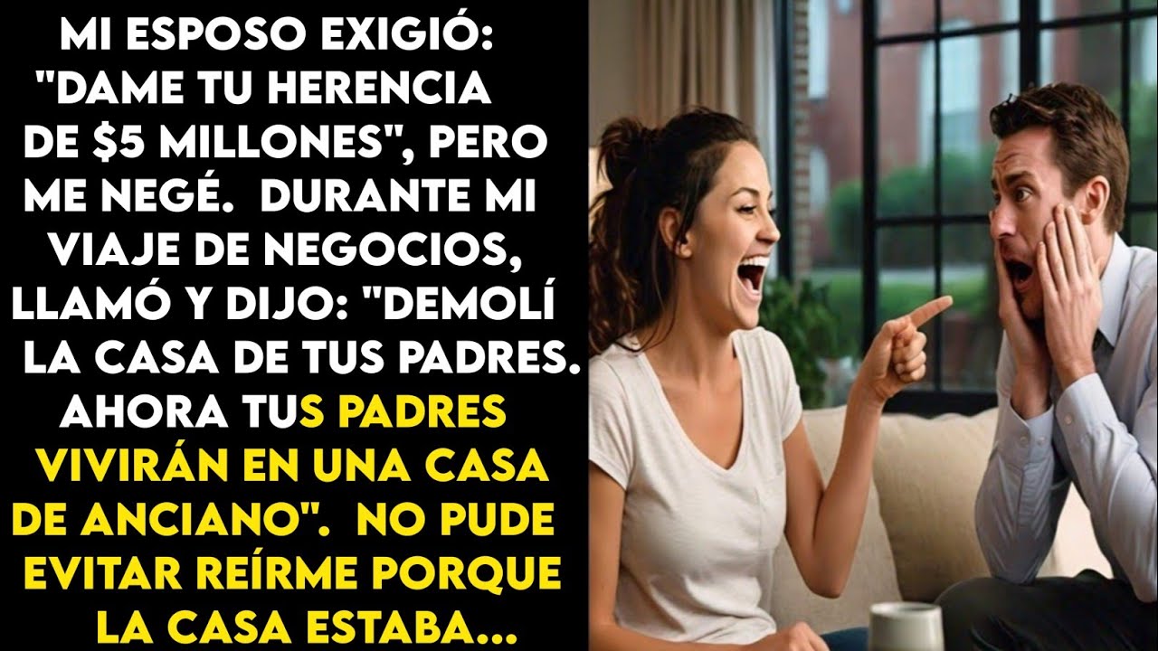 Mi marido me llamó y me dijo: 