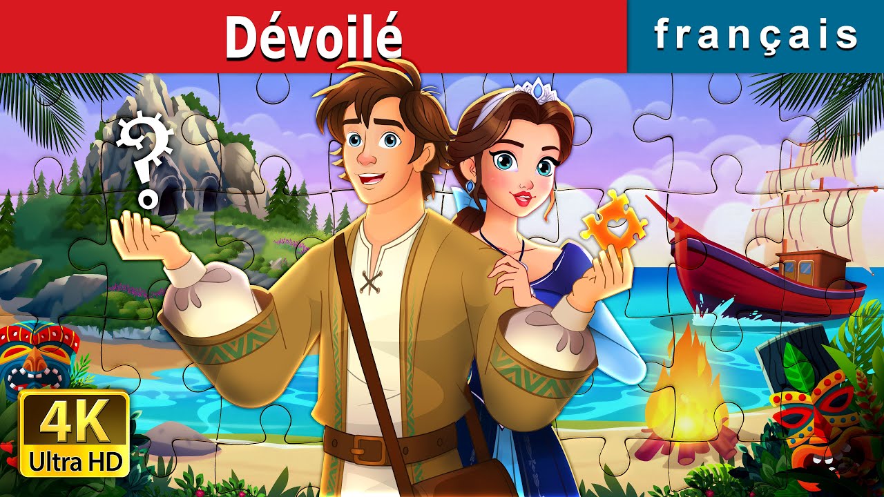Dévoilé | Unravelled story in French | @FrenchFairyTales