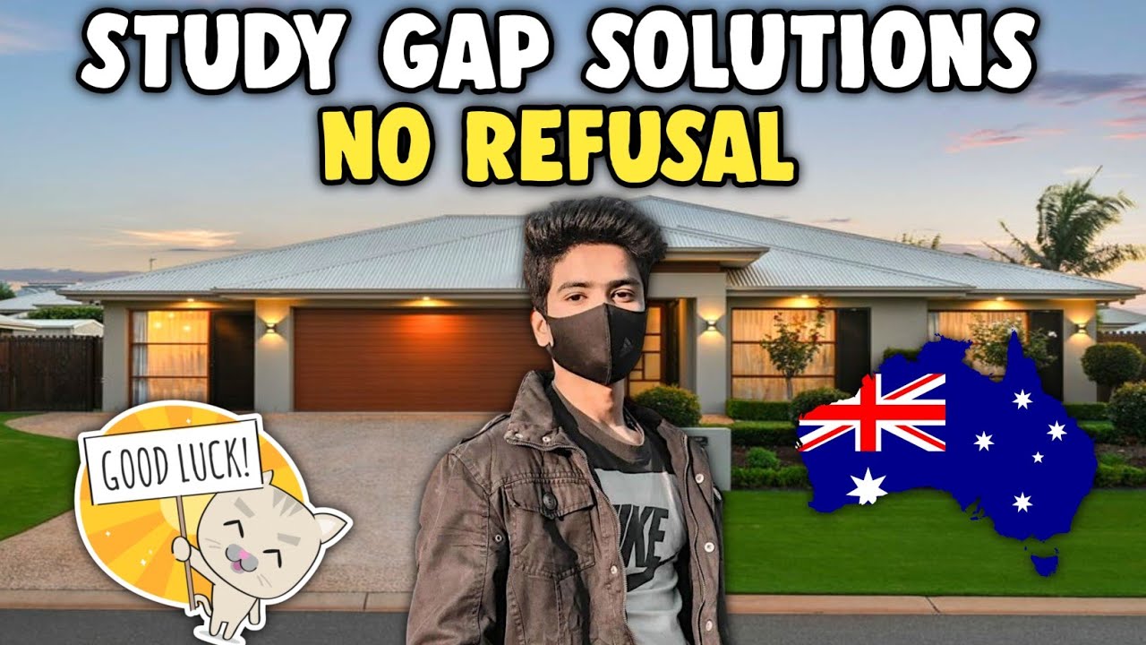 How To Cover Gap For Australia Student Visa | Study Gap Australia Visa 🇦🇺