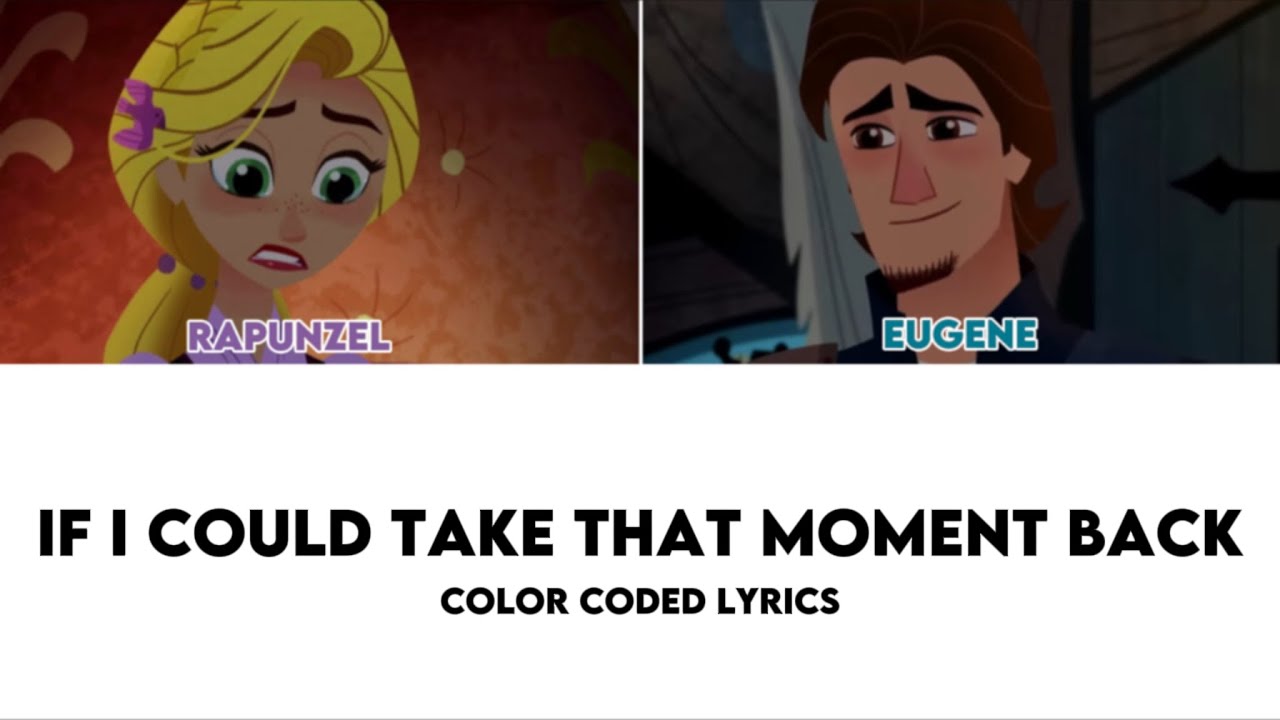 If I Could Take That Moment Back // color coded lyrics