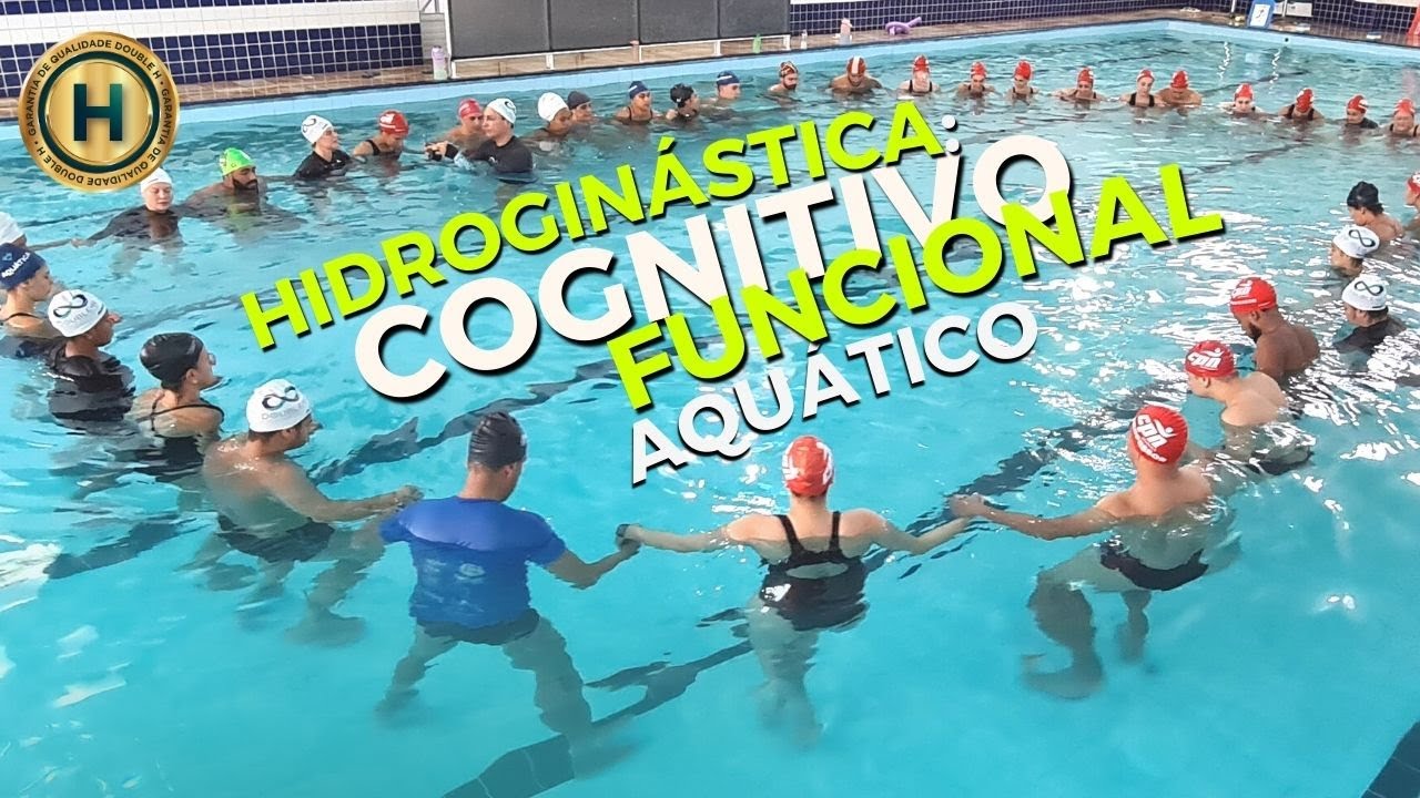 HIDROGINÁSTICA: COGNITIVO FUNCIONAL AQUÁTICO
