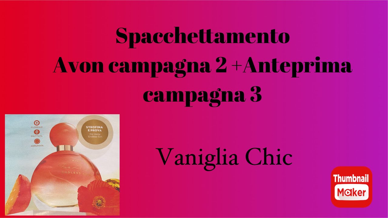 SPACCHETTAMENTO AVON CAMPAGNA 2 + ANTEPRIMA CAMPAGNA 3 PROFUMO FAR AWAY ENDLESS SUN