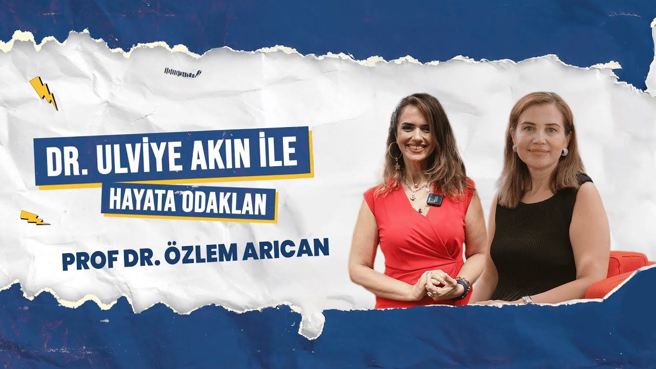 Kalpten Hayata: Prof. Dr. Özlem Arıcan’ın İlham Veren Yolculuğu