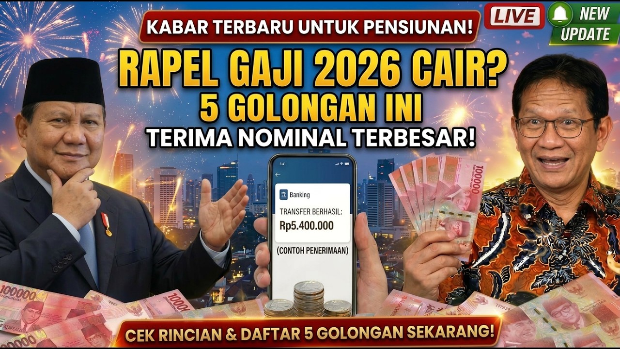Rapel Gaji Pensiunan 2026 Cair? 5 Golongan Ini Terima Nominal Terbesar!