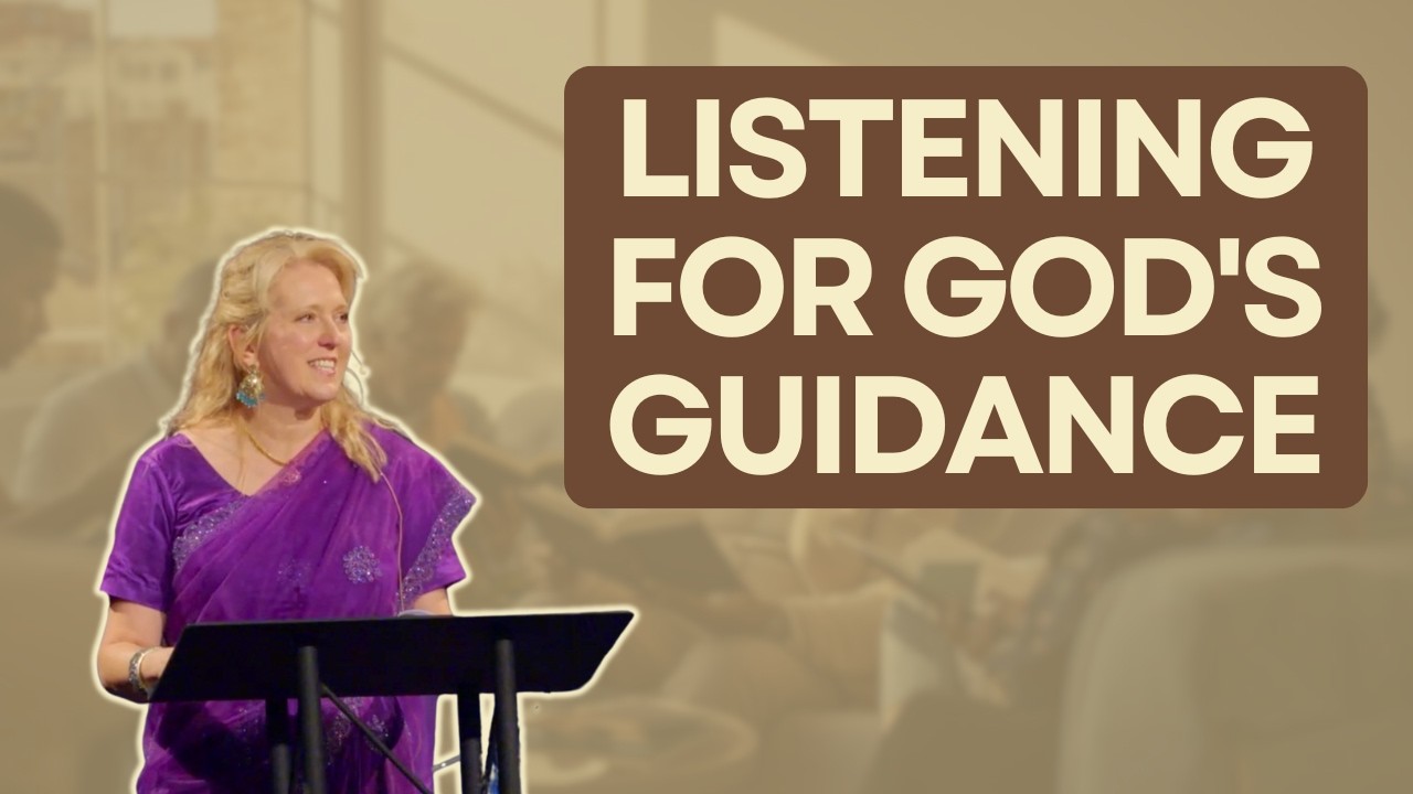 Listening For God's Guidance