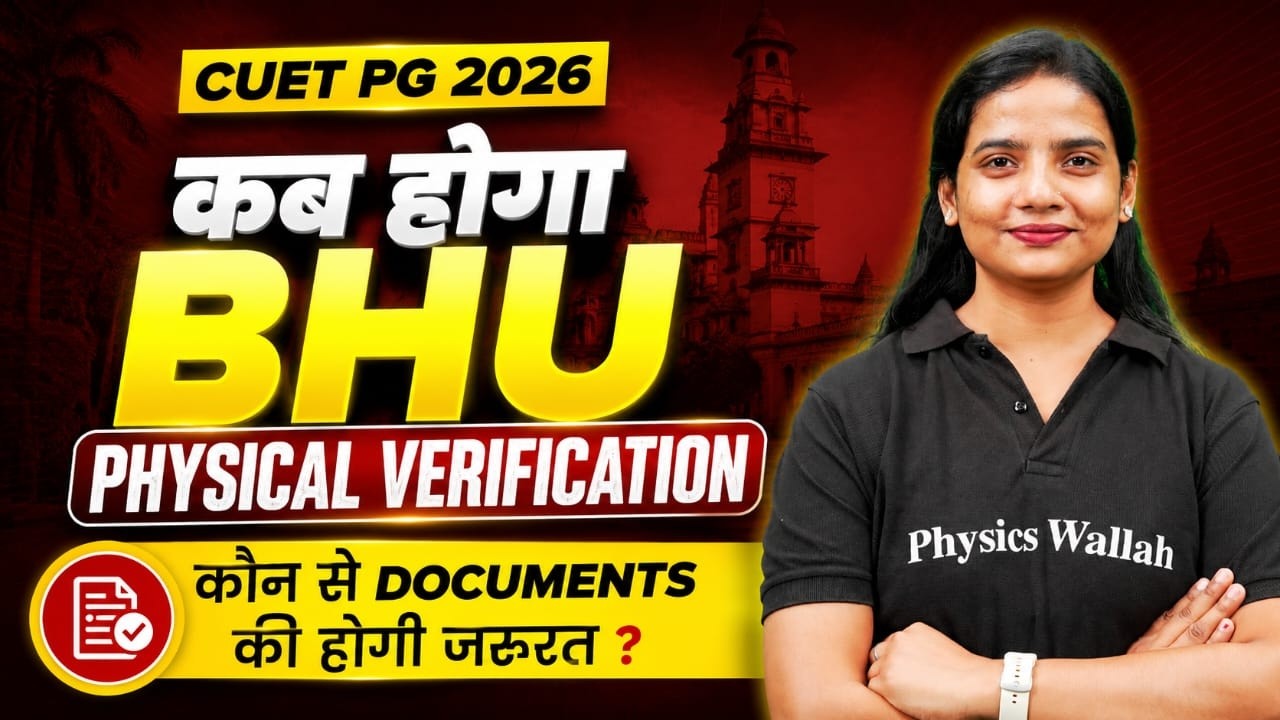 BHU PG Admission 2026 | Physical Document Verification Schedule & Complete Document Checklist