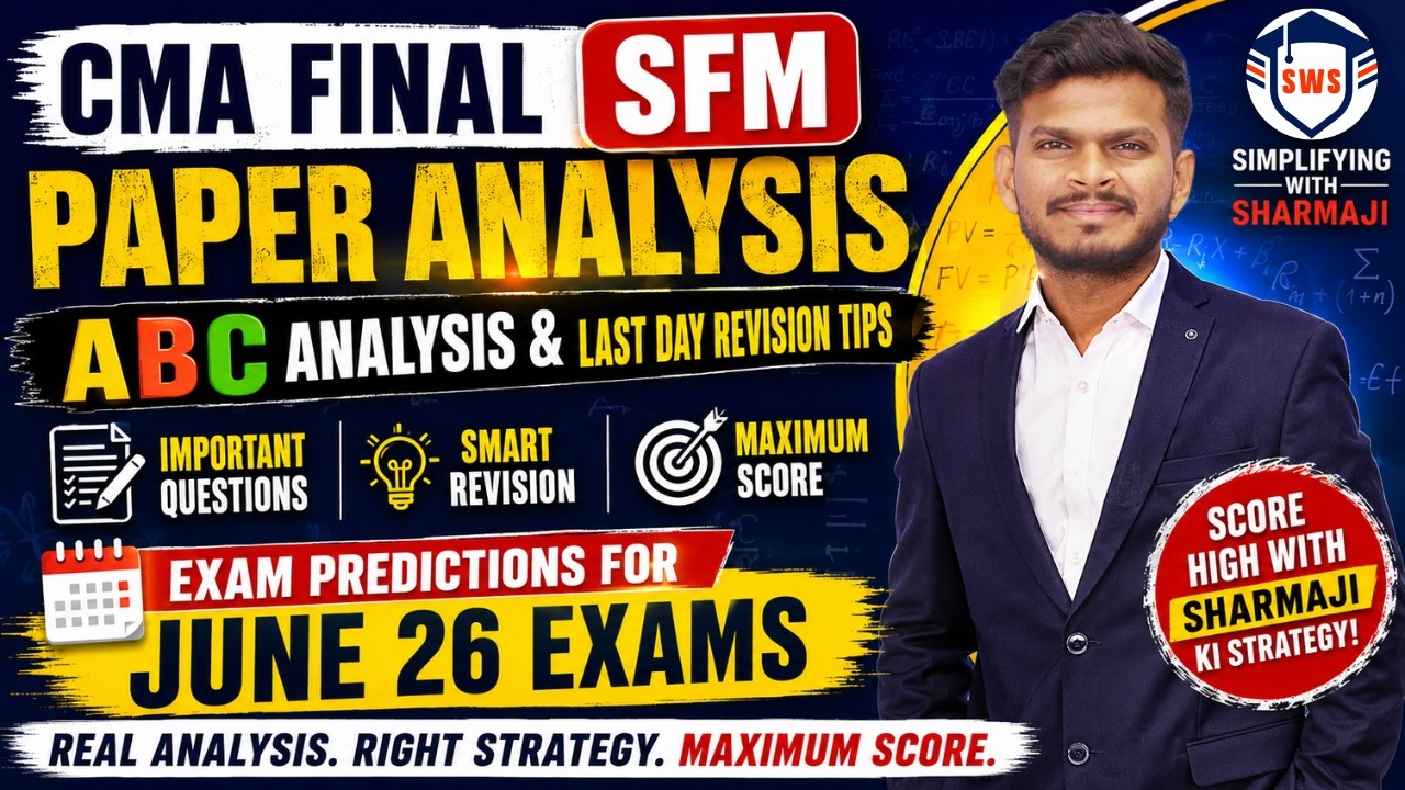 CMA Final SFM Students MUST WATCH: Predicted Paper + Last Day Revision Questions & ABC Analysis