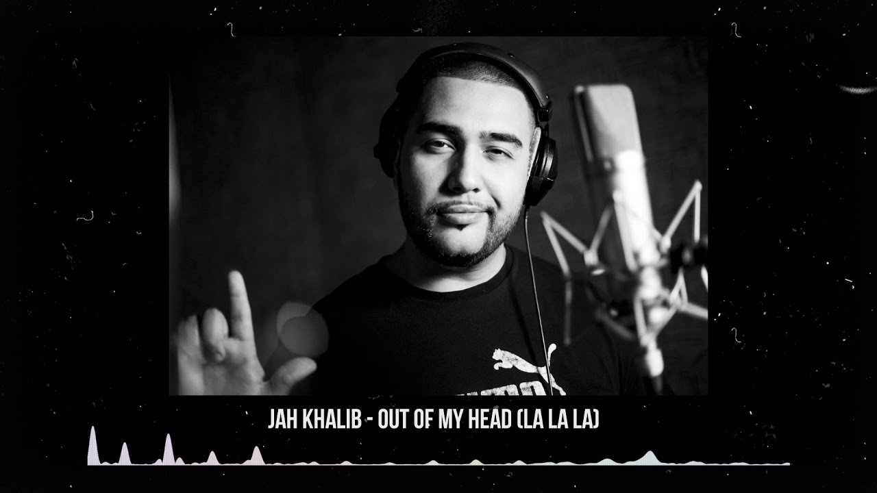 Jah Khalib — Out Of My Head (La-La-La) (Official Audio)