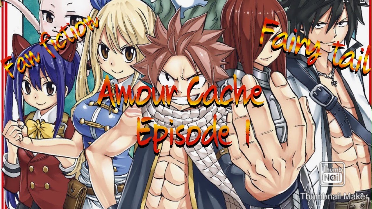 Amour Caché/épisode 1 fan fiction Fairy tail ( nalu)