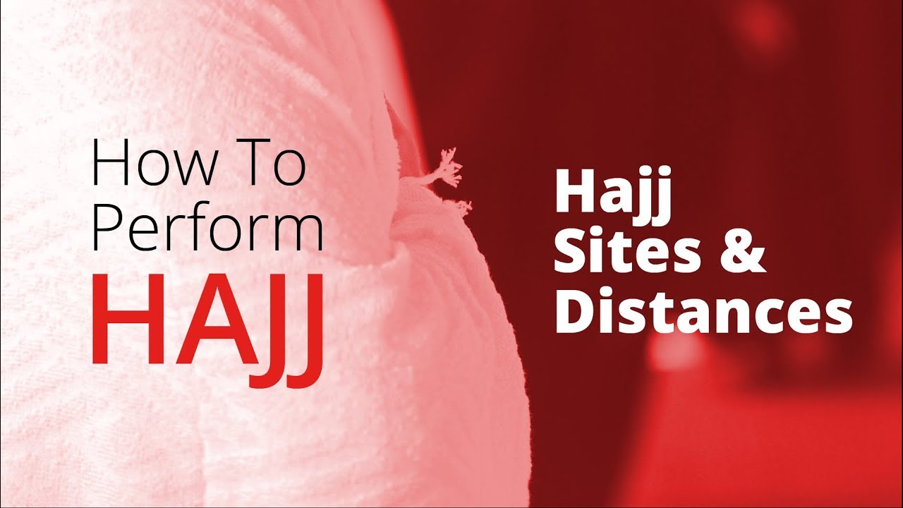 Part 10 | Hajj Sites And Distances