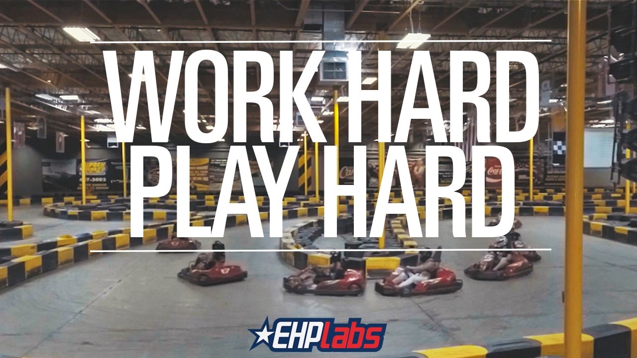Work Hard. Play Hard. | EHPlabs
