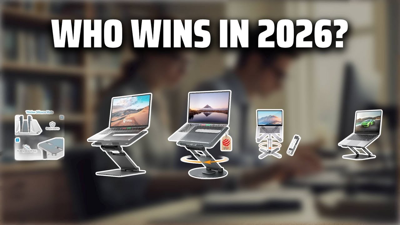The Top 5 Best Laptop Stand in 2026 - Must Watch Before Buying!