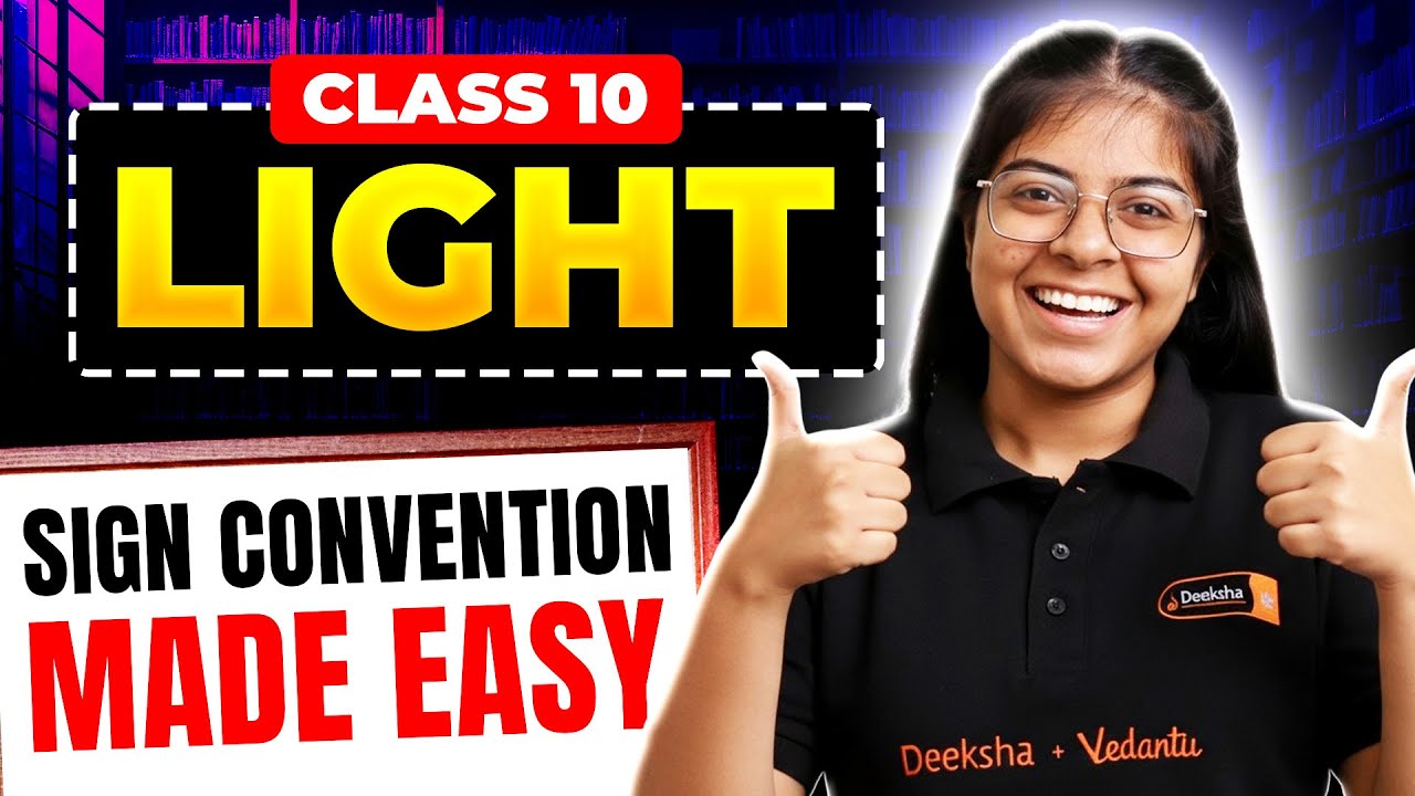 ⚡ Sign Convention Made EASY for Class 10 Light! 💯 | Physics Quick Revision
