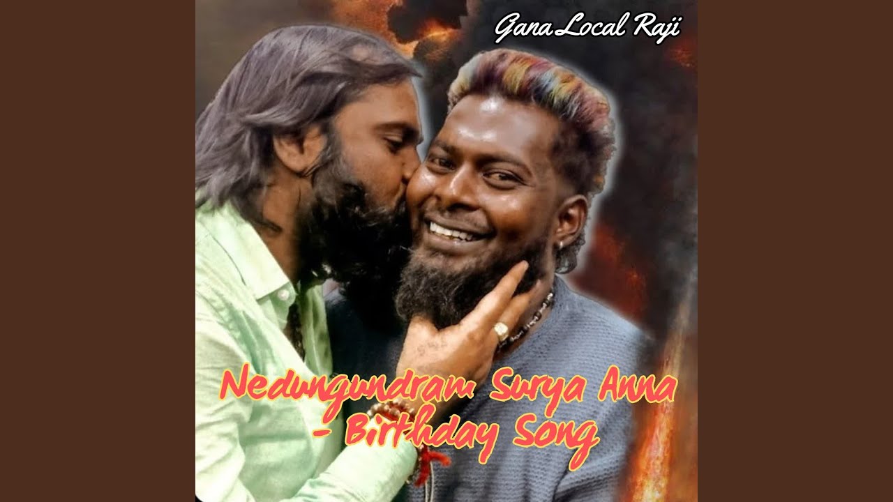 Nedungundram Surya Anna - Birthday Song