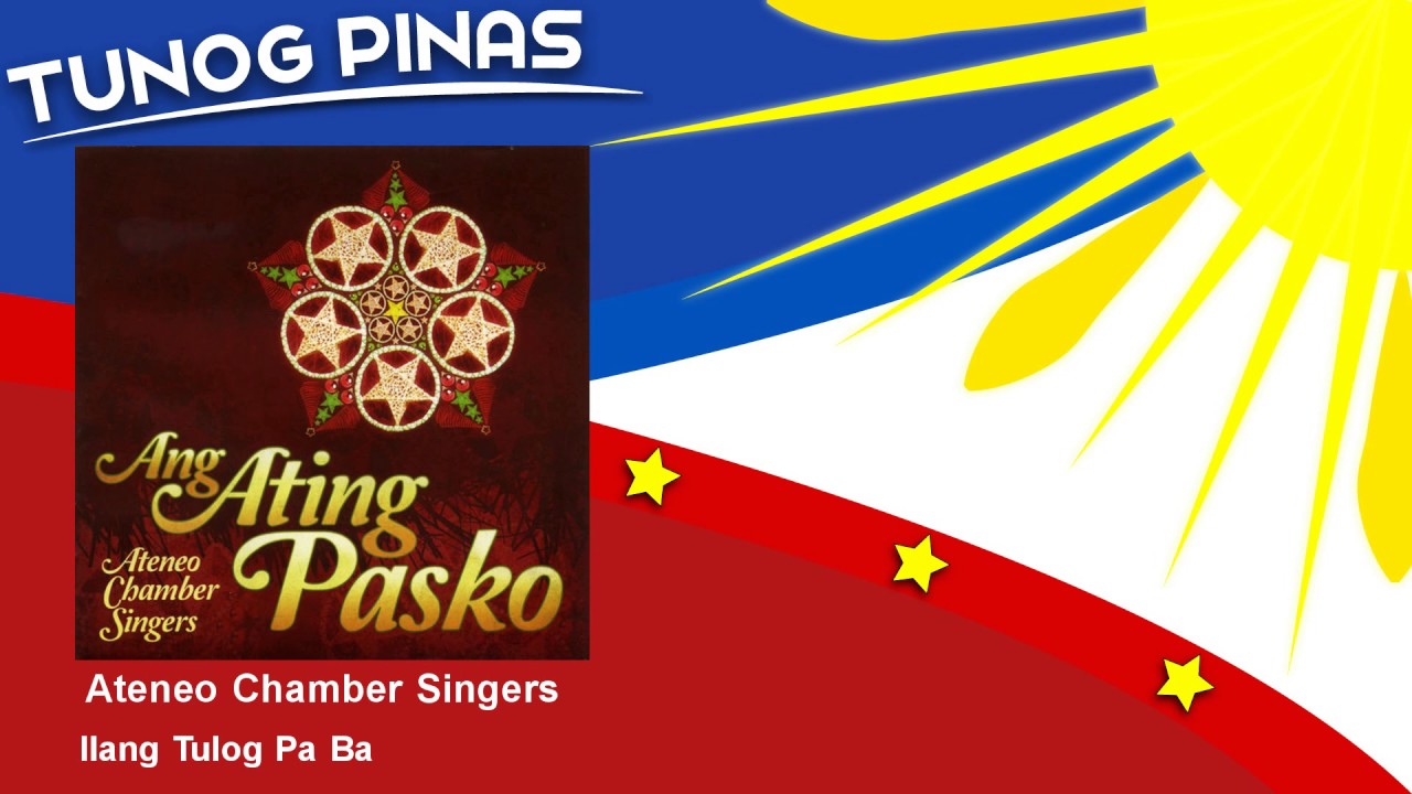 Ateneo Chamber Singers - Ilang Tulog Pa Ba