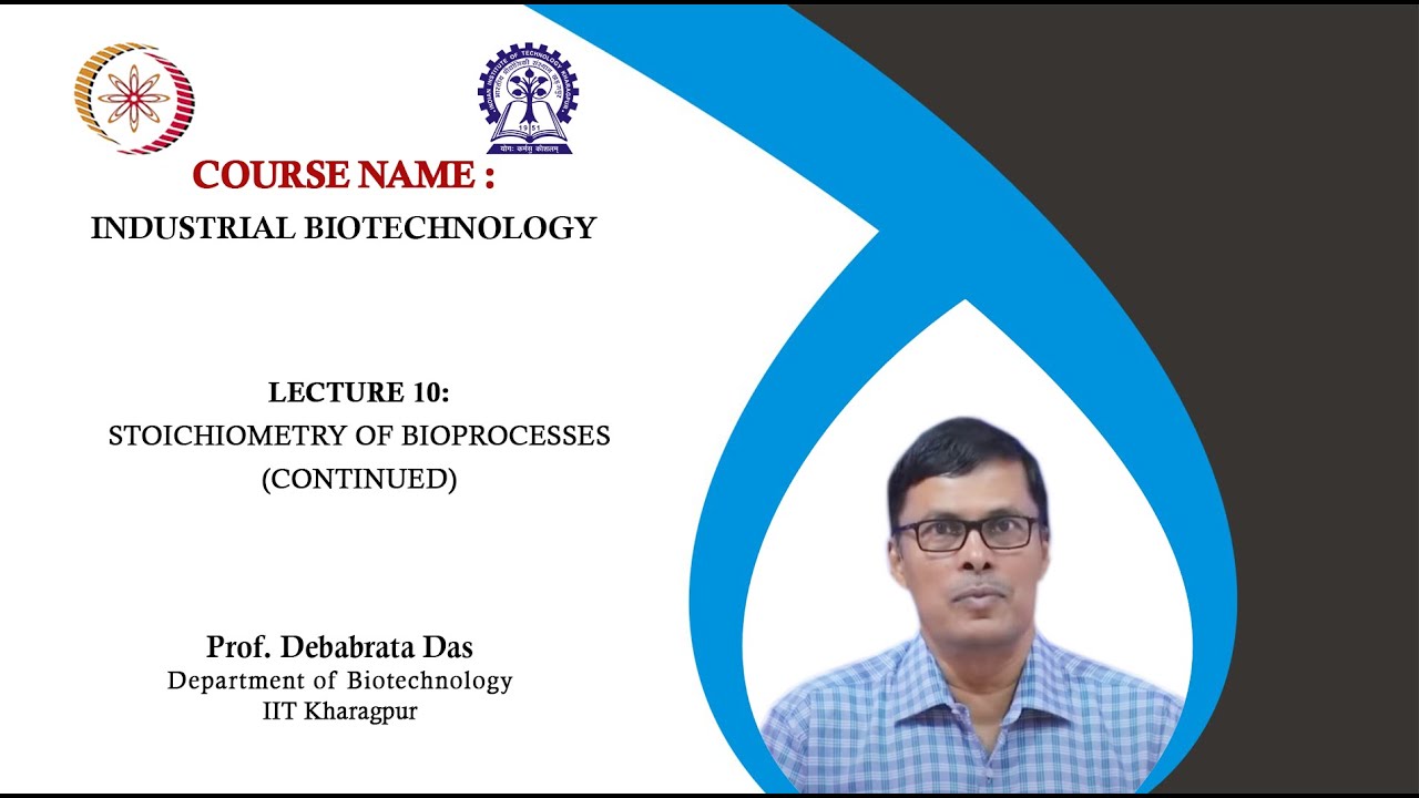 Lecture 10: Stoichiometry of bioprocesses (continued)