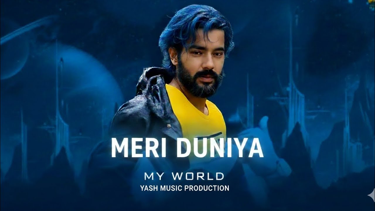 Meri Duniya -  B Yash | Romantic Song | Official Music Video | Yash Music Production